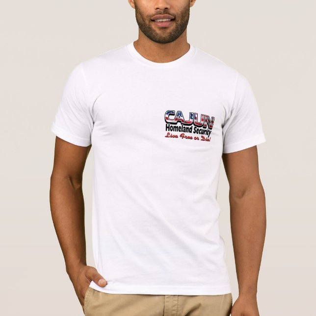 Cajun Homeland Security 1 T-Shirt (Framsida)