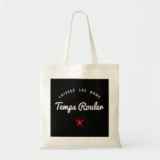 Cajun Laissez Les Bons Temps Rouler Tygkasse