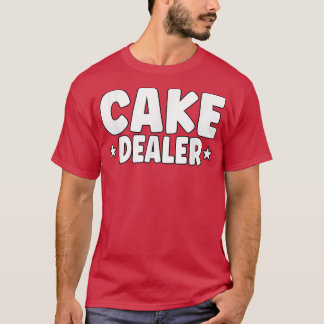 Cake-återförsäljare Baking T Shirt