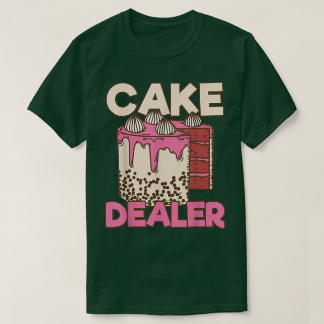 Cake Dealers Cake T Shirt (Design framsida)