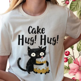 Cake Hug-Funny Black Whimsical Cat Birthday Cake T Shirt