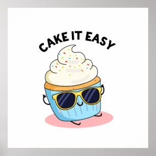 Cake It Easy Funny Cuptårta Pun Poster