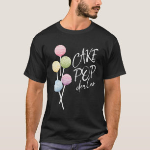 Cake Pop Dealer Baker Watercolor Cakepop Bakery Ch T Shirt