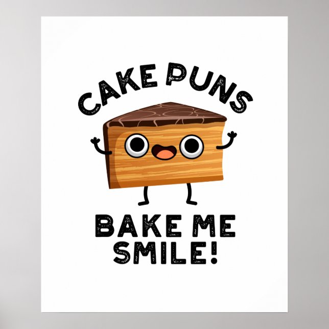 Cake Puns Bake Me Smile Funny Baking Pun Poster (Framsidan)