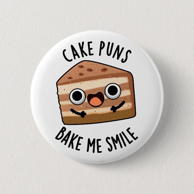 Cake Puns Bake Me Smile Funny Food Pun Knapp (Framsida)