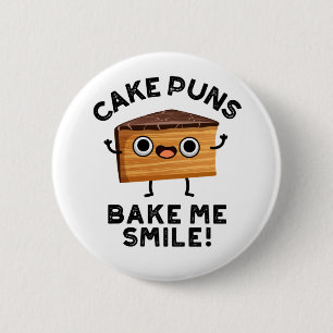Cake Puns Bake Me Smile Funny Food Pun Knapp