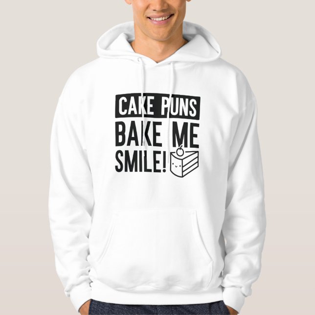 Cake Puns Bake Me Smile Hoodie (Framsida)