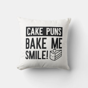 Cake Puns Bake Me Smile Kudde