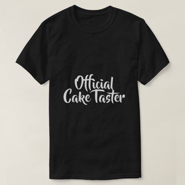 CAKE TASTER-ROLIGT T SHIRT (Design framsida)