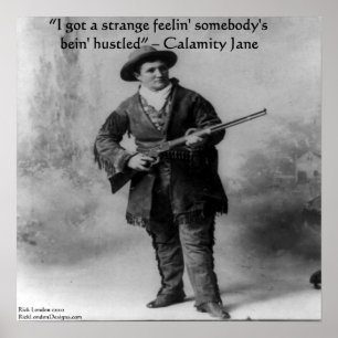 Calamity Jane & Hennes Berömda Citat Poster