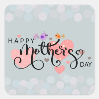 Calcomanía celebración "Happy Mother's Day" Fyrkantigt Klistermärke