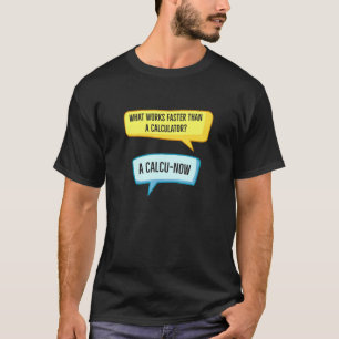 Calculator Say Math Physics Science Pappa Jokes T Shirt