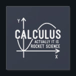 Calculus har faktiskt sin Rocket Science Funny Mat<br><div class="desc">Lönsam magnetdesign för Math-vetenskapens nörd för vilket matematiskt geni eller genek som helst med en bra känsla av humor. Det roliga talesättet är "Calculus - I själva verket Is Rocket Science" med ett diagram från x till y-axel</div>