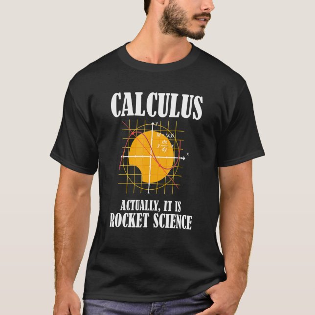 Calculus Math Expert Science Humor T Shirt (Framsida)