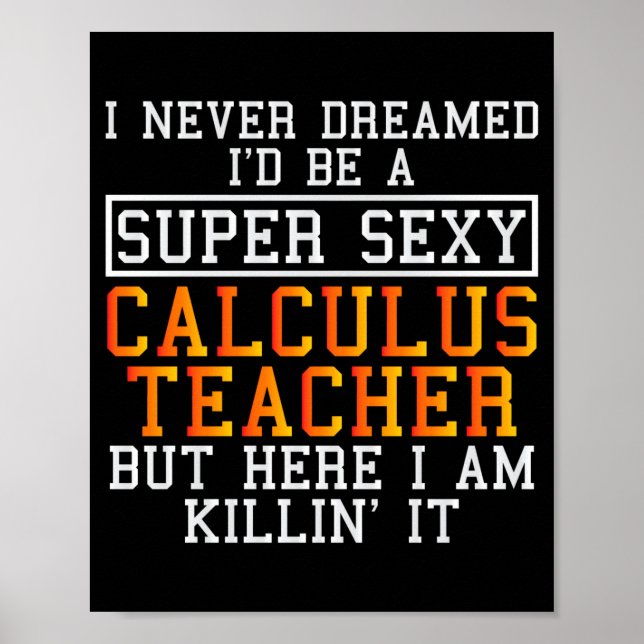 Calculus Teacher Funny Math Professor  Poster (Framsidan)