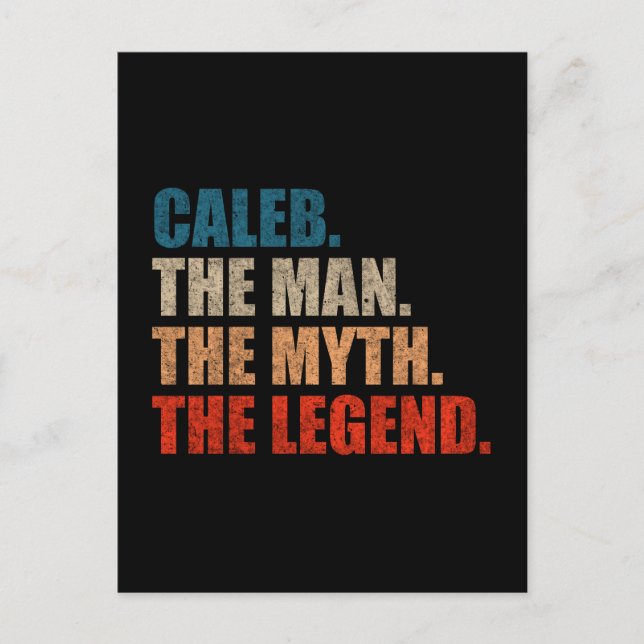 Caleb The Man The Myth The Legend Vykort (Framsida)