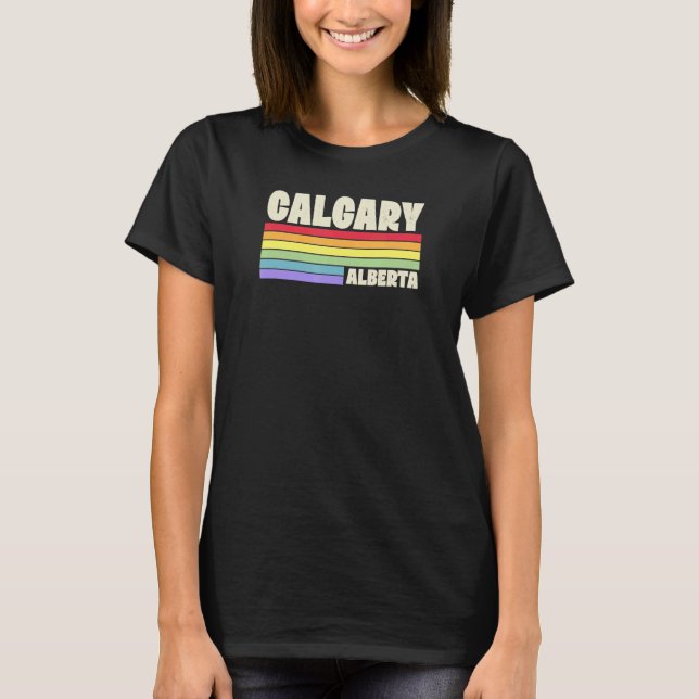 Calgary Alberta Canada Rainbow Gay pride Merch Ret T Shirt (Framsida)