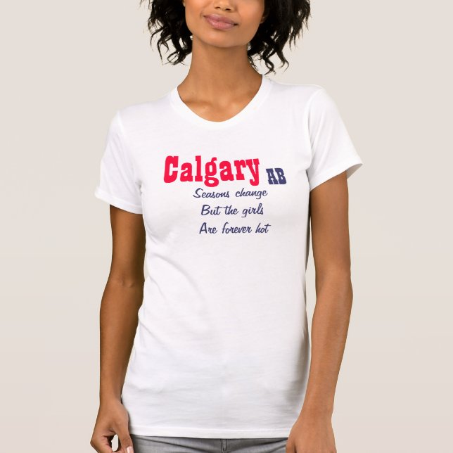 Calgary Alberta hett-flickor T Shirt (Framsida)