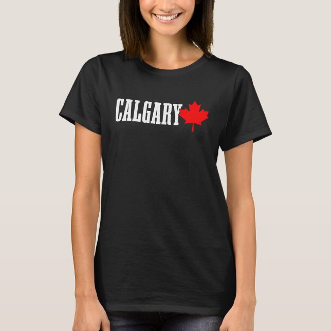 Calgary Alberta Maple Leaf Canada Canadian Flag Pr T Shirt (Framsida)