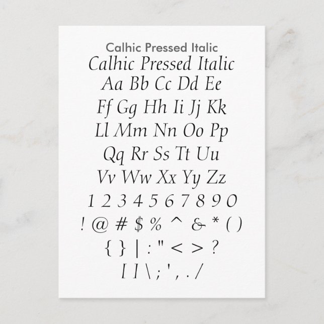 Calhic Pressed Italic - Zazzle Font Sampler Lakan Vykort (Framsida)