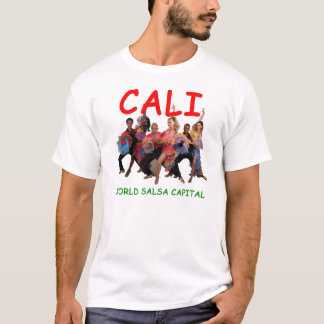 Cali, Colombia salsa capital of the world! T-shirt
