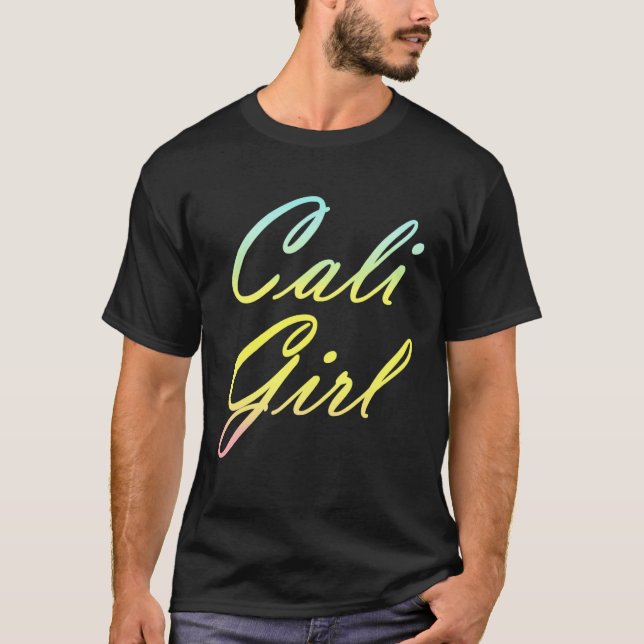 Cali girl for California west coast girl T Shirt (Framsida)