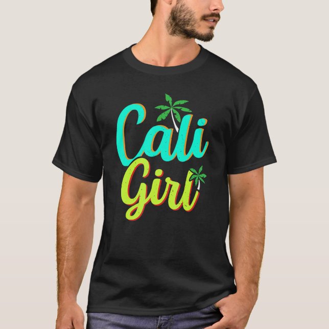 Cali Girl USA State America Travel Californian Cal T Shirt (Framsida)