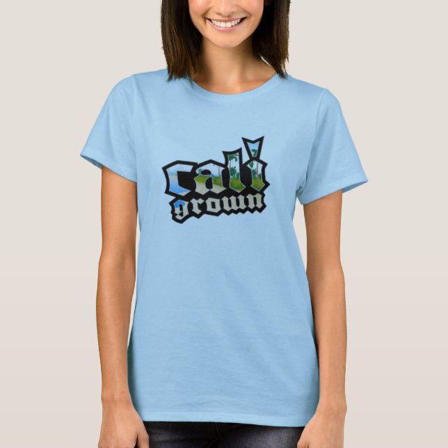Cali Grown T-Shirt (Framsida)