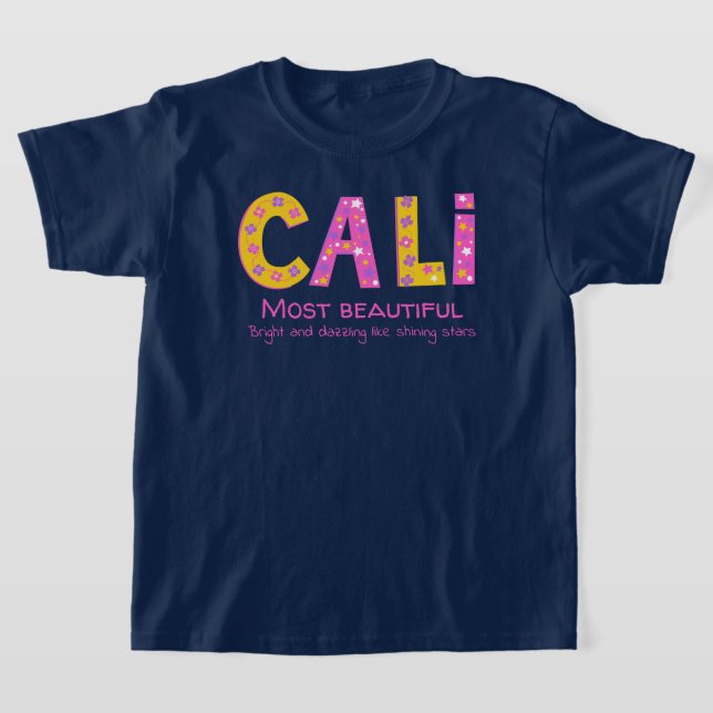 Cali namn betyder rosa gult stjärnor t shirt (Laydown)
