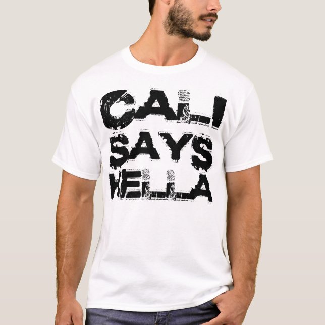 Cali Says Hella (svart) T-shirt (Framsida)