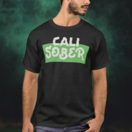 Cali Sober T Shirt