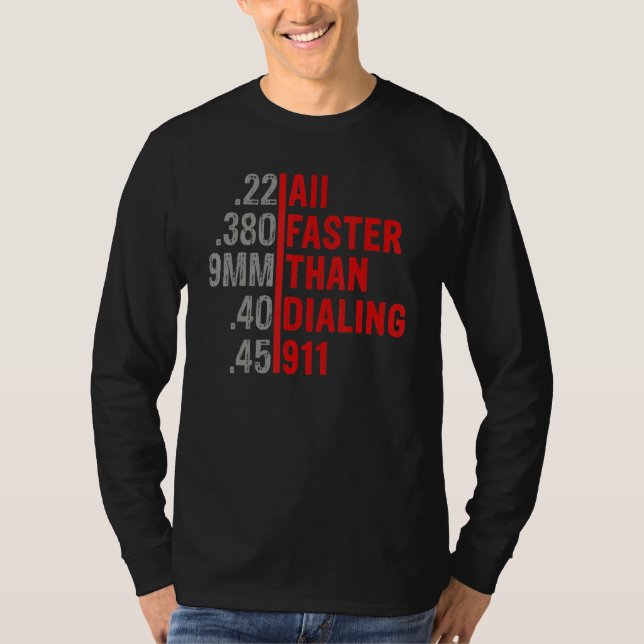 Caliber snabbare än uppringning 911 Ammo Gun Owner T Shirt (Framsida)