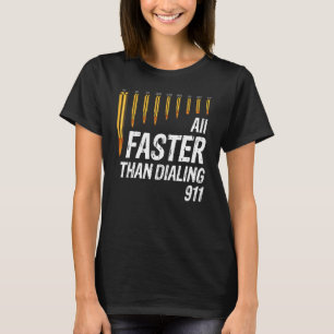 Caliber snabbare än uppringning 911 Ammo Gun Owner T Shirt