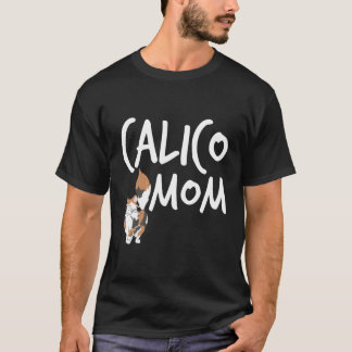 Calico Cat Mamma Cute Kattunge Pet Animal Lover Gi T Shirt