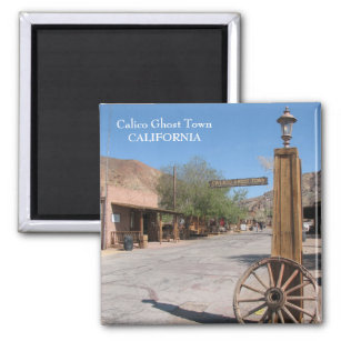 Calico Ghost Town Magnet! Magnet