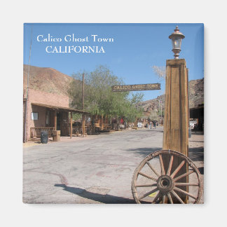 Calico Ghost Town Magnet! Magnet