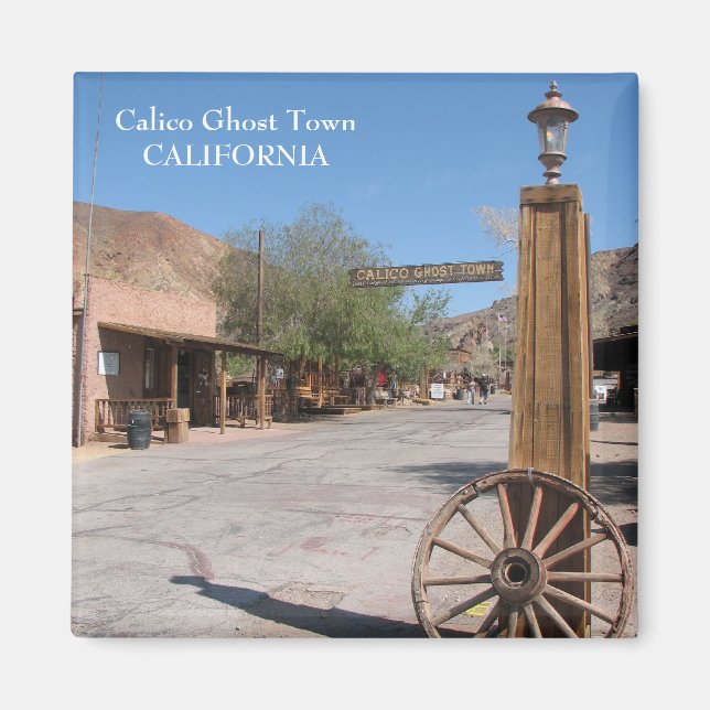 Calico Ghost Town Magnet! Magnet (Framsidan)