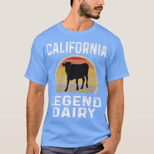 California Dairy Farmer Legend Dairy Cow Cattle Fu T Shirt