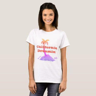 California Dreamin'Tee T Shirt