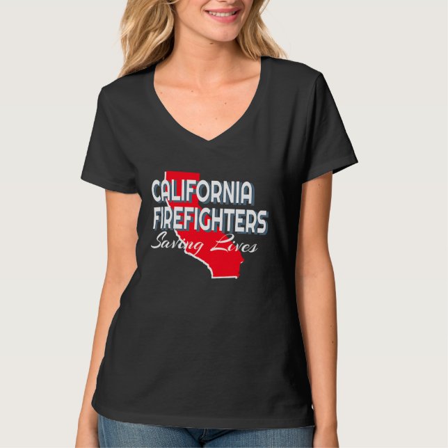 CALIFORNIA FIREFIGHTERS, SAVING LIVES T SHIRT (Framsida)