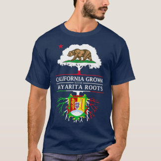 California Grown with Nayarita Roots Nayarit T Shirt