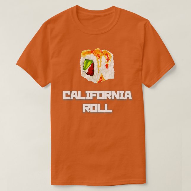 California Roll Sushi Sushi Roll T Shirt (Design framsida)