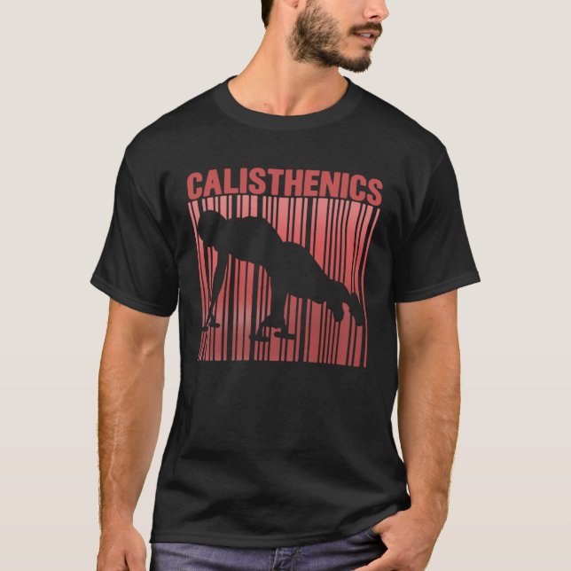 Calisthenics Fitness Push Ups Gym Street Workout T Shirt (Framsida)