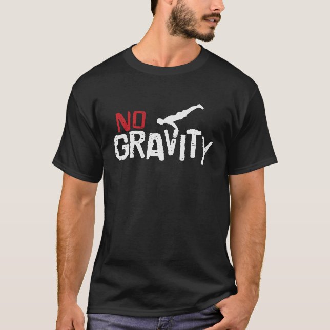 Calisthenics no Gravity Fitness Workout T Shirt (Framsida)