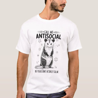 Call Me Antisocial But Please Don’t Funny T Shirt