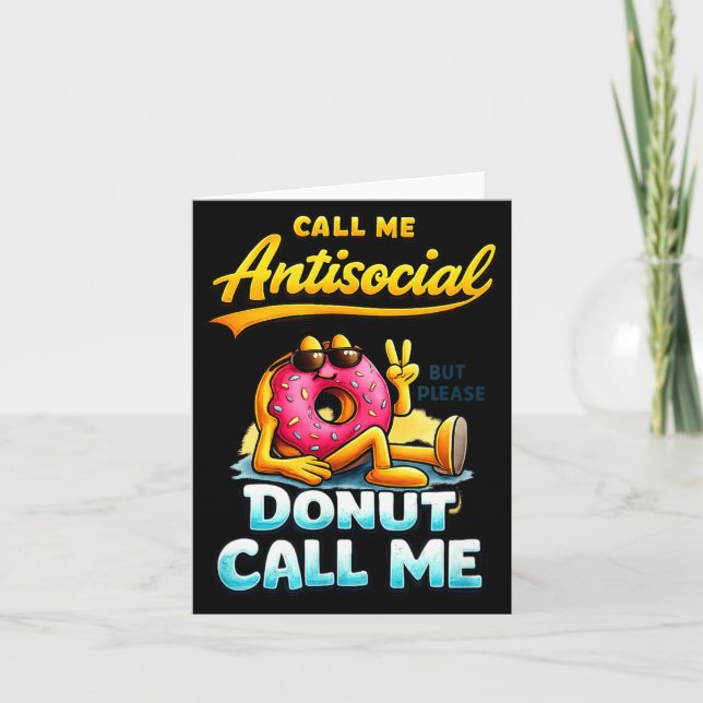 Call Me Antisocial Donut Pun Funny Introvert Quote Kort (Framsida)
