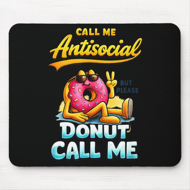 Call Me Antisocial Donut Pun Funny Introvert Quote Musmatta (Framsidan)
