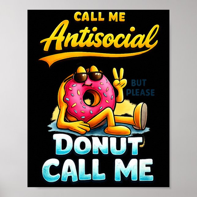 Call Me Antisocial Donut Pun Funny Introvert Quote Poster (Framsidan)