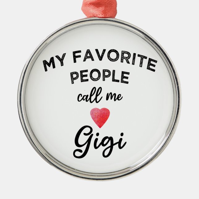 Call Me GIGI Modern Grandmother Trendy Nickname  Julgransprydnad Metall (Framsidan)