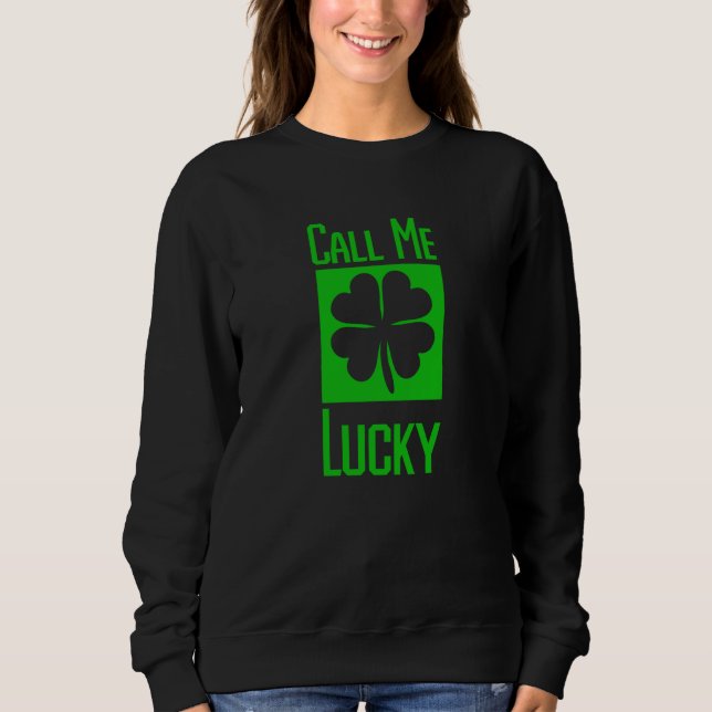 Call Me Lucky Four Leaf C T Shirt (Framsida)